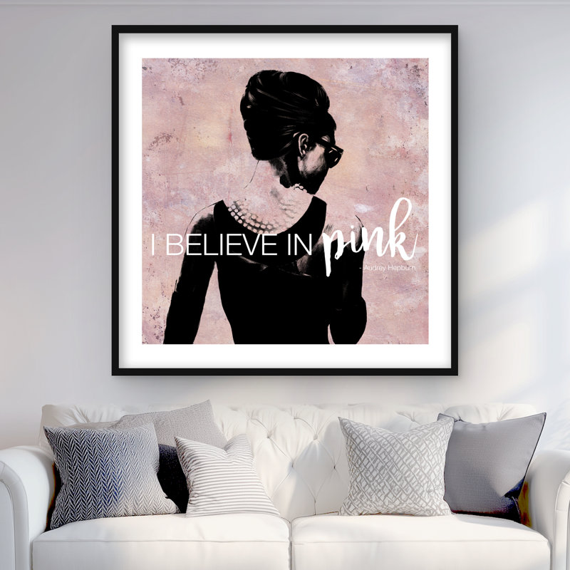 Je crois en rose - reproduction industrielle matte encadrée noire