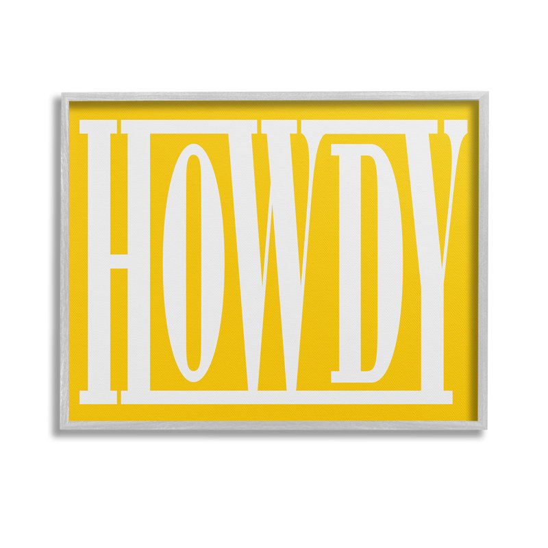 Howdy Expression sur giclée jaune encadrée par Grace Popp, Estampe numérique Farmhouse, H 11 po x l 14 po