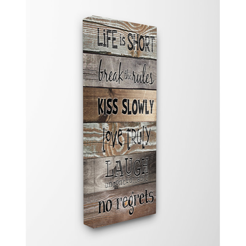 « life is short »-impression typographique, H 10 po x l 24 po, Toile tendue