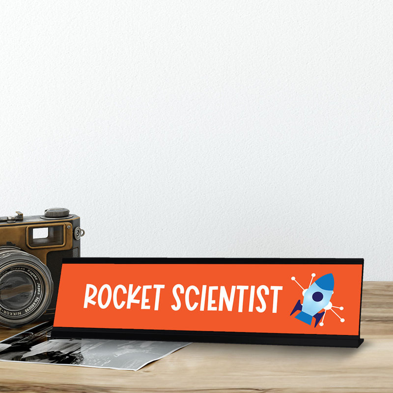 Rocket Scientist, Orange Desk Designer Series Sign, Novelty Nameplate (2 X 8")