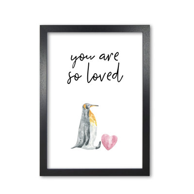 Penguin You Are So Loved - Print