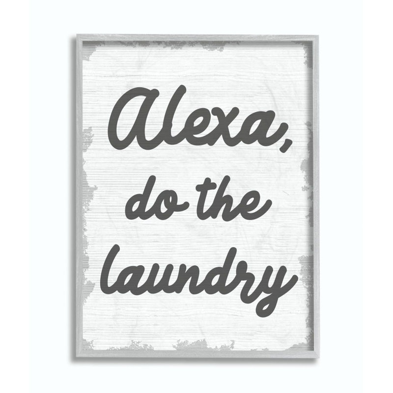 «Alexa Do The Laundry Funny Bathroom Gray Word Design», art textuel, H 14 po x l 11 po, Encadré gris