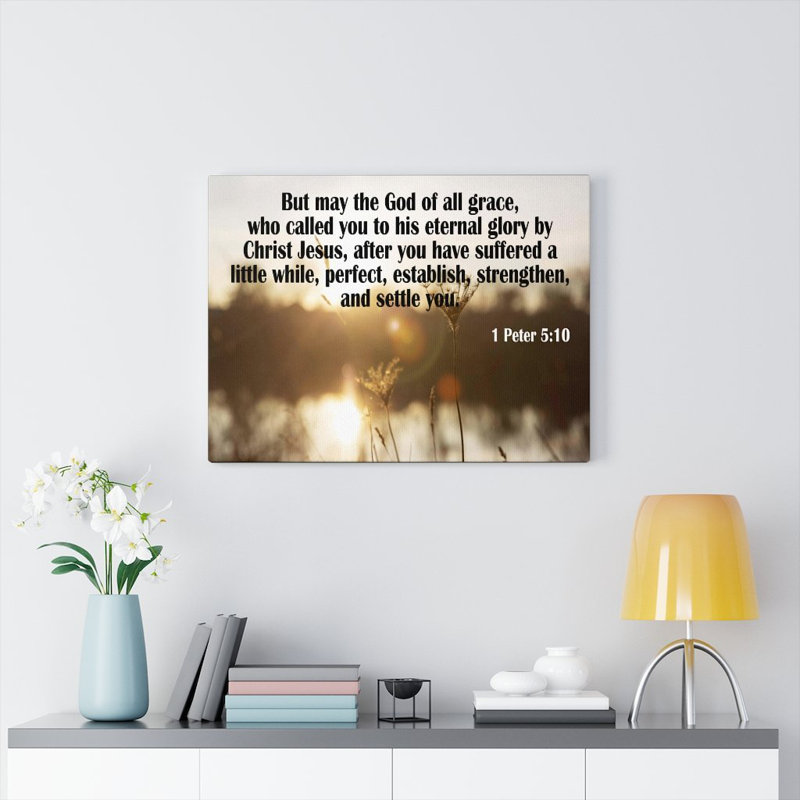 God Of All Grace 1 Peter 5:10 - Wrapped Canvas Print, 61cm H x 76cm W