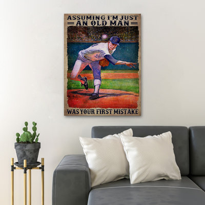 «Man Play Baseball - Assuming I Just An Old Man Was Your First Mistake», reproduction d'art rectangulaire sur toile tendue 1 pièce