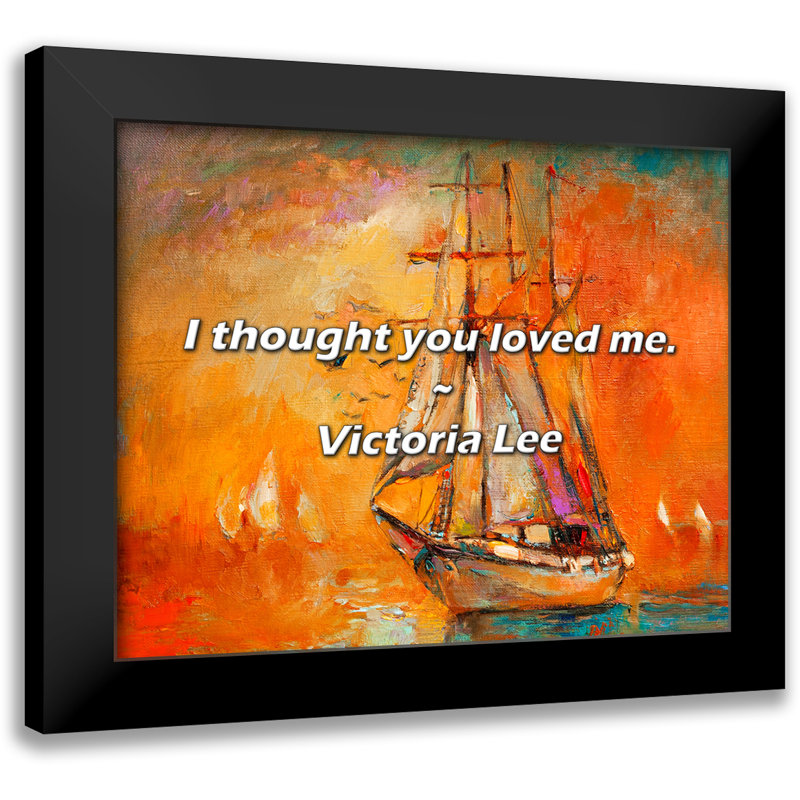 Citation de Victoria Lee: Je pensais que vous m'aimiez.