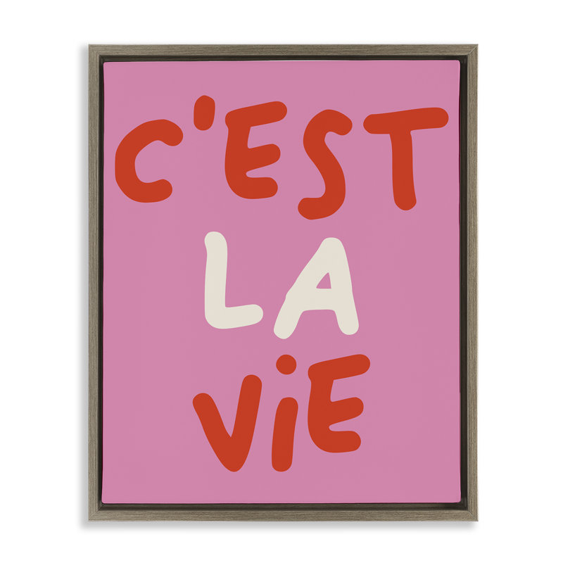 C'est C'est La Vie sur cadre flottant rose, design par House of Lulu, H 31 po x l 25 po, Cadre flottant orme Montalcino