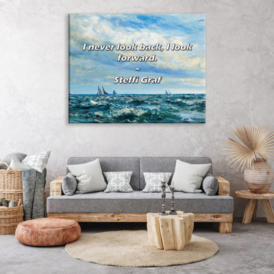 Artsy Quote "I never look back, I look forward." By Steffi Graf Gallery Wrapped Canvas