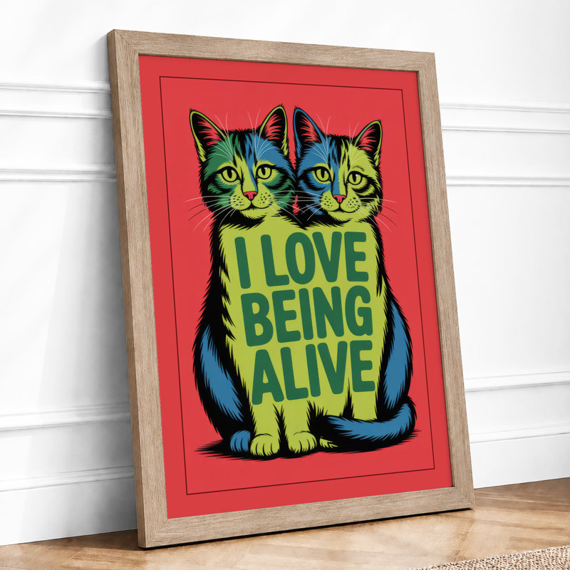 Love Being Alive Modern - Print, A2 - 59.4 x 42.0 cm, Oak