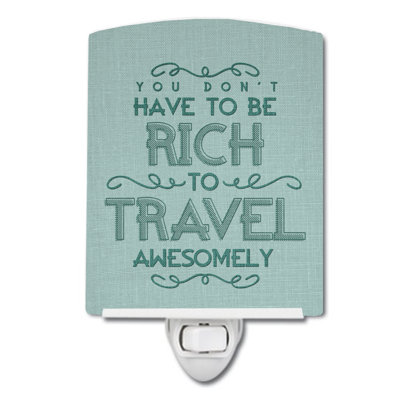 You Don't Have to Be Rich to Travel Ceramic Night Light
