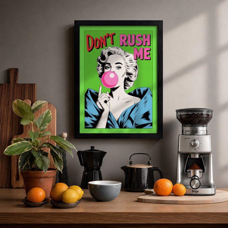Don't Rush Me Pop Art - Framed Print, A3 - 42.0 x 29.7 cm, Black