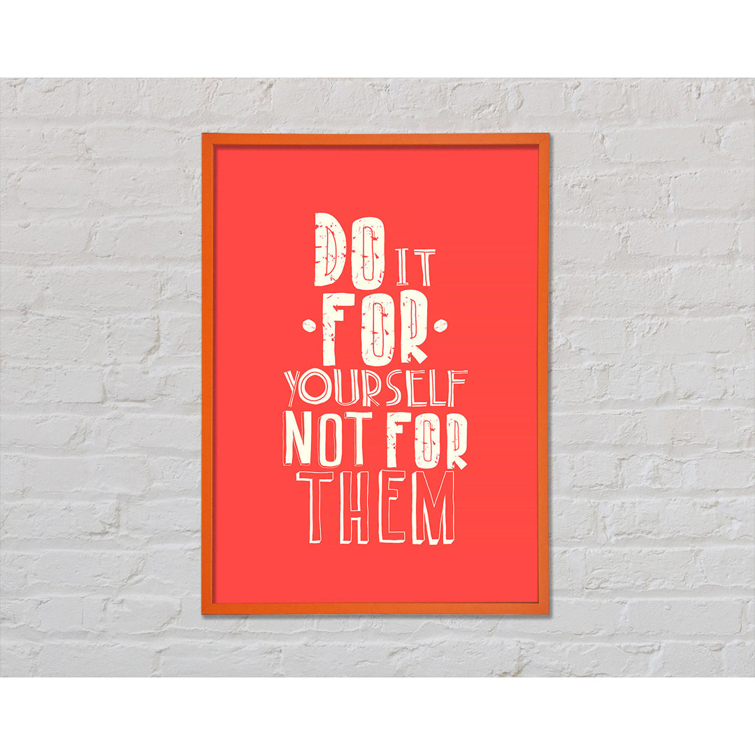 Do It For Yourself - Drucken