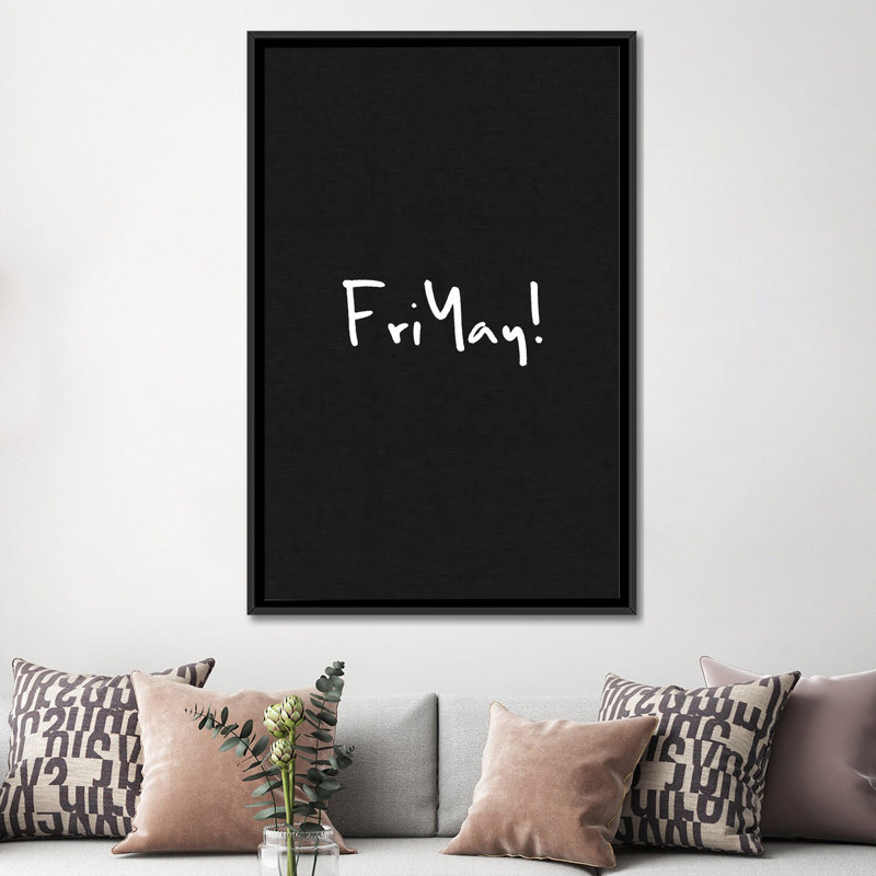 «Friyay! Art textuel sur toile, H 60 po x l 40po x P 1,5 po, Toile avec cadre noir, Pas de tapis