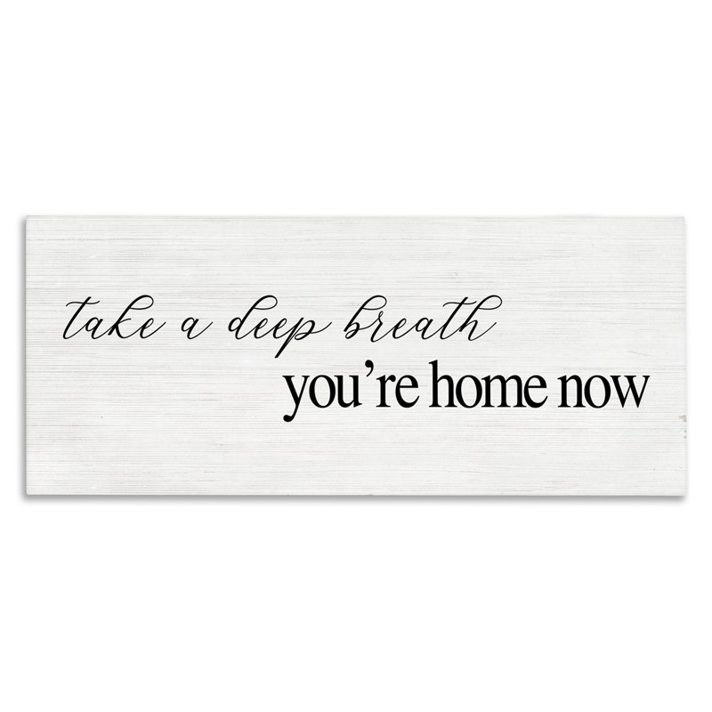 Deep Breath You're Home Phrase Charming Minimal Text, 17" H x 40" W