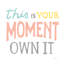 This Moment - Impression sur toile tendue-1286460148-1301115223-1301115218