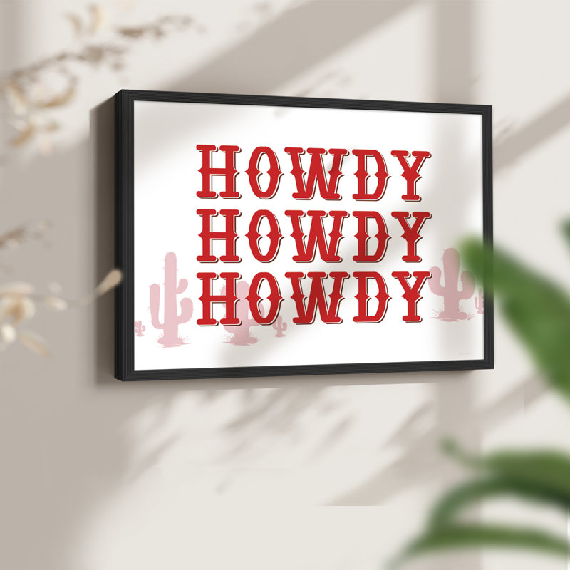 Howdy -Framed Print - Restickable
