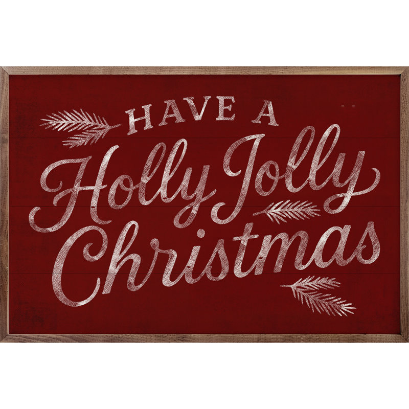 Have A Holly Jolly Christmas, Rouge, H 10 po x l 16 po