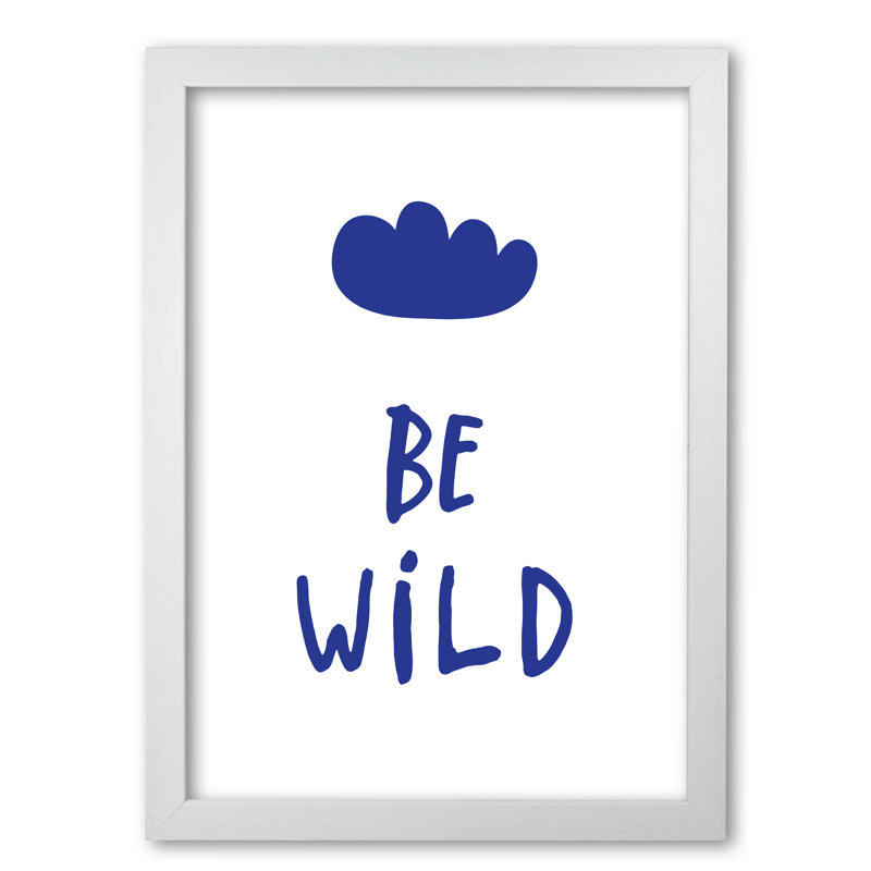Be Wild - Print, Unframed, 85 cm H x 60 cm W x 1 cm D, Blue