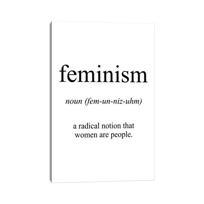 Feminism Meaning by Pixy Paper - Wrapped Canvas Gallery-Wrapped Canvas Giclée