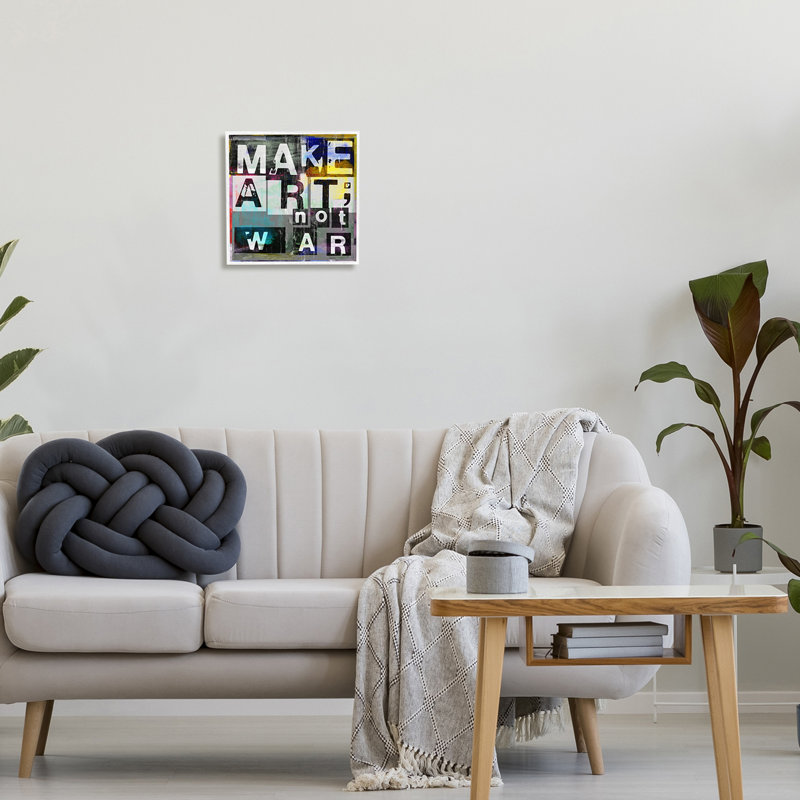 «Make Art Not War Quirky Modern Typographie» par Sven Pfrommer, L 12 po x H 12 po, Giclée encadrée blanc bord de mer