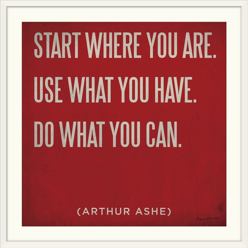 « start where you you is » par ryan fowler, art textuel, H 24 po x l 24 po x P 1 po, Cadre blanc