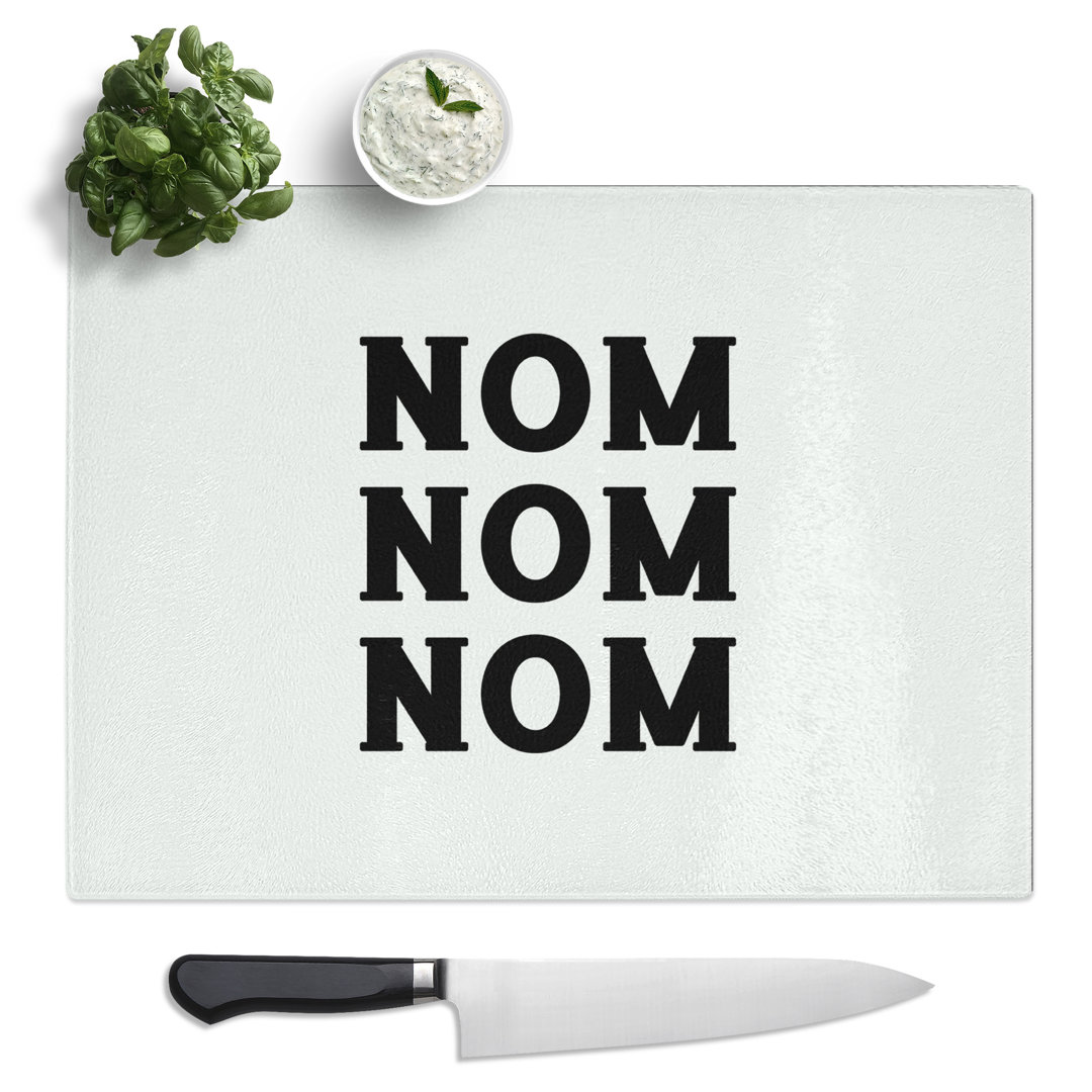 Nom Nom Nom Typography Quote  Glass Chopping Board