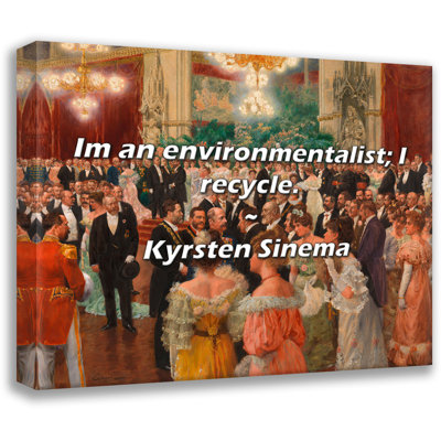 Kyrsten Sinema Citation: I'm a écologiste; Je recycle.