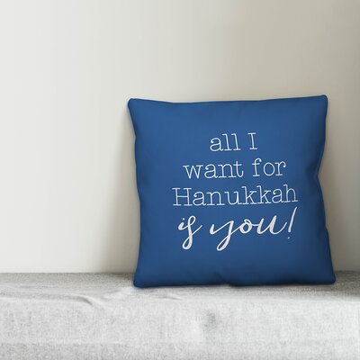 All I Want for Hanukkah Is YouThrow Pillow -  Designs Direct Creative Group, 5893-A2