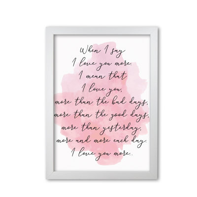 Love You More - Print