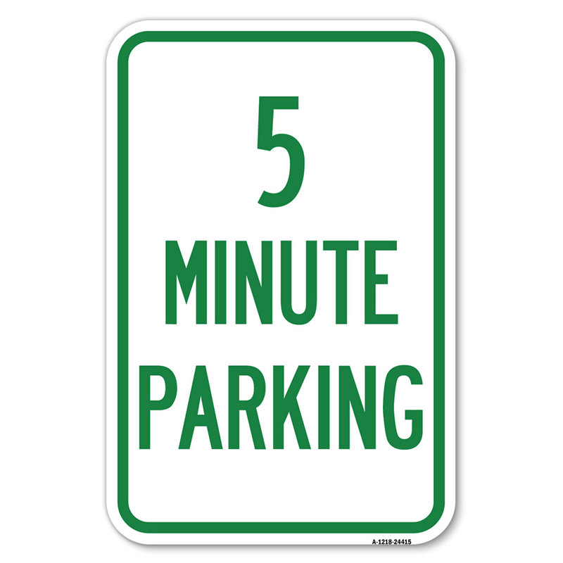 5 Minute Parking/24415, 18" H x 12" W x 1" D
