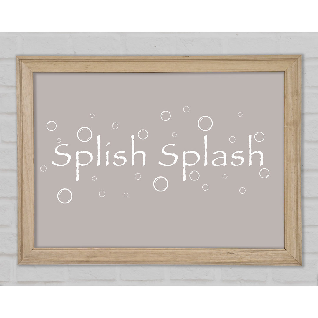 Badezimmer Zitat Splish Splash Badezimmer Beige Gerahmter Druck