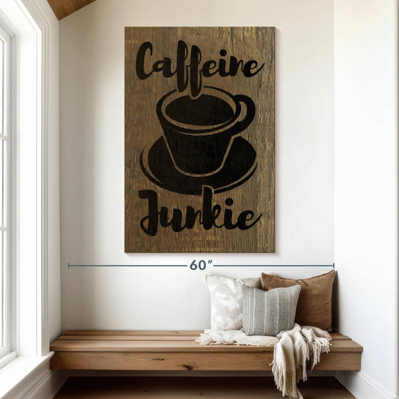 Tergel Coffee Junkie, typographie, H 51 po x l 34 po