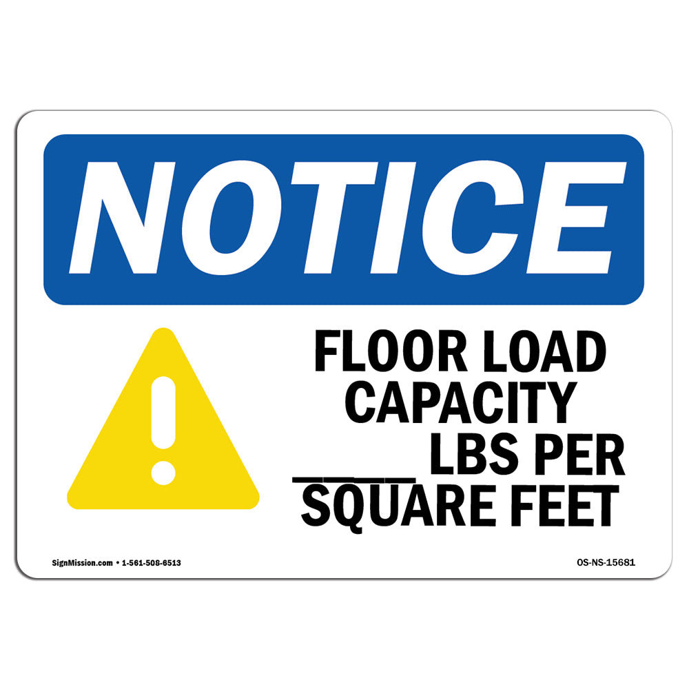 SignMission Osha Notice Floor Load Capacity Per Square Foot Sign Wayfair