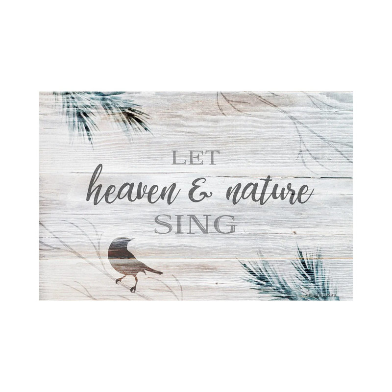Let Heaven & Nature Sing 1 Piece Wrapped Canvas Wall Art, 20.32 cm H x 30.48 cm W