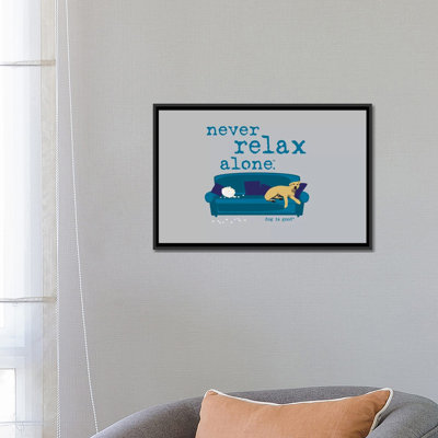 «Never Relax Alone», impression sur toile