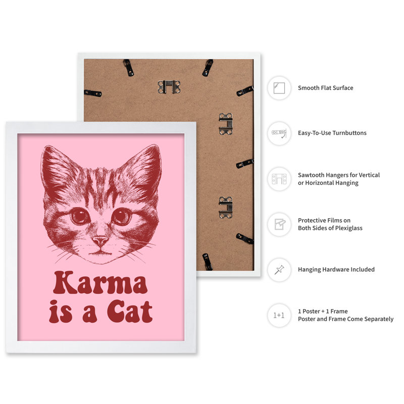 Karma Is A Cat, 08"H x 10"W, Poster, White Framed