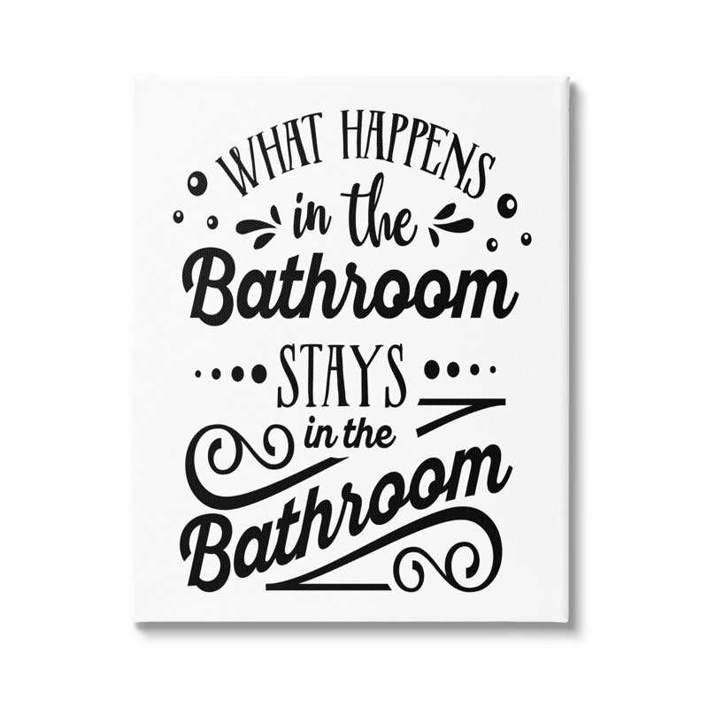 «What Happens In Bathroom Silly Decorated», art mural surdimensionné surdimensionné par lettrage et doublure