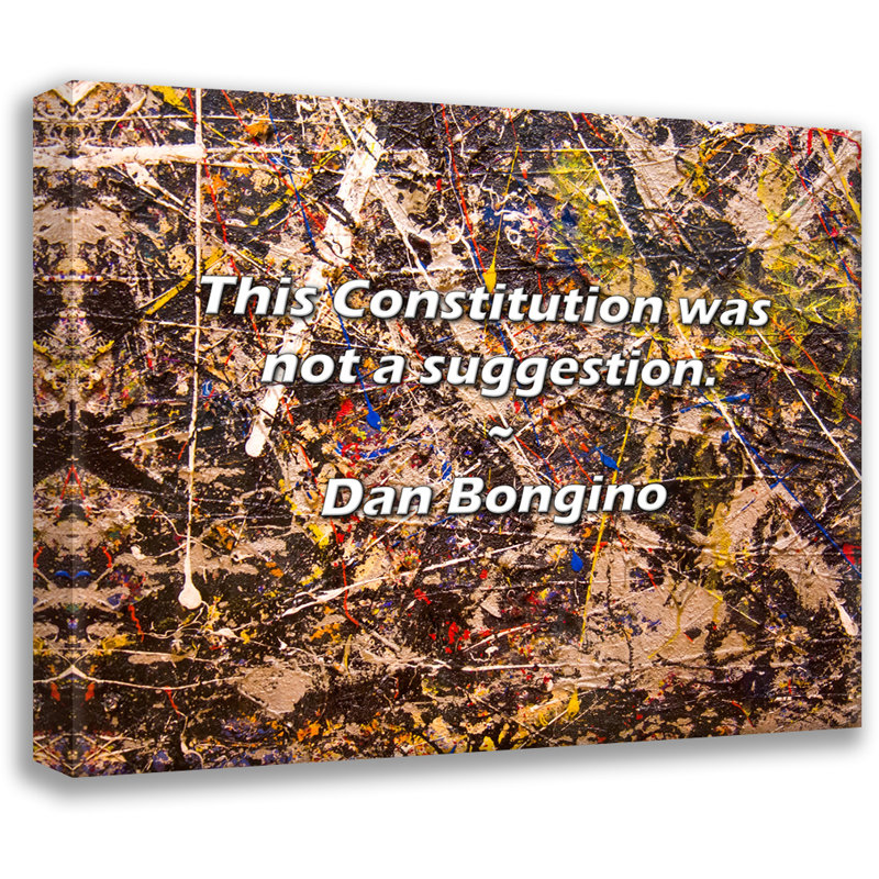 Citation de Dan Bongino: Cette Constitution n’a pas été suggérée., H 26 po x l 32 po