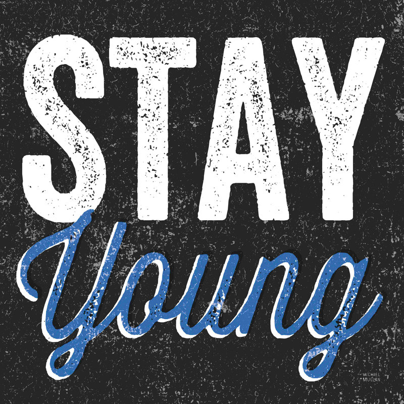 «Stay Young» par Michael Mullan, reproduction sur toile tendue, H 12 po x l 12 po, Non, Toile tendue