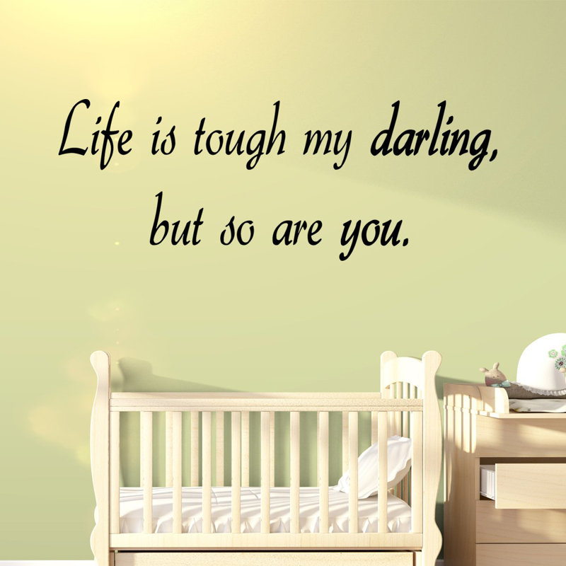Décalcomanie murale «life is solid my darling, H 8 po x l 22 po