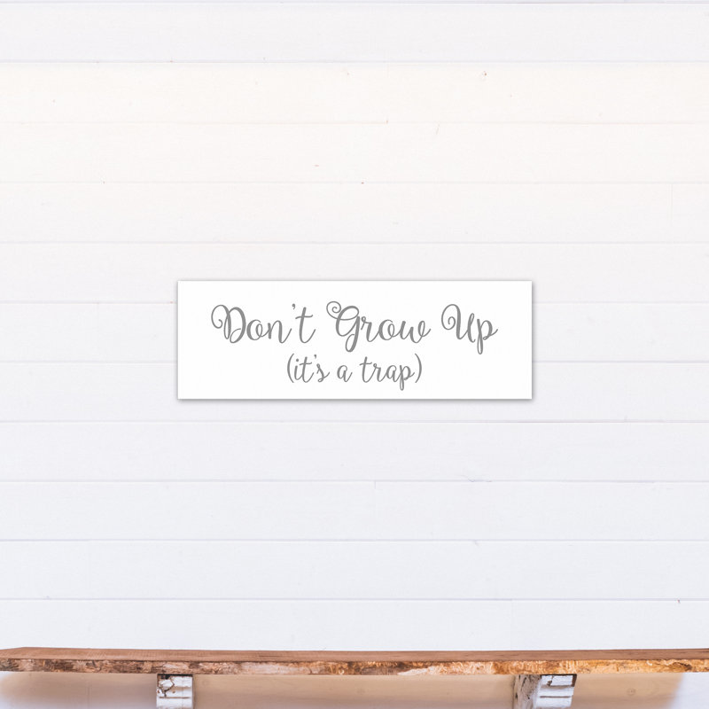 Décoration murale Bruning Don't Grow Up Kids, Gris, Toile tendue, H 12 po x l 36 po x P 1,25 po