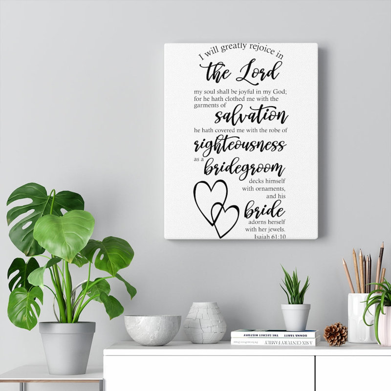 Greatly Rejoice Isaiah 61:10 - Wrapped Canvas Print, 76cm H x 61cm W