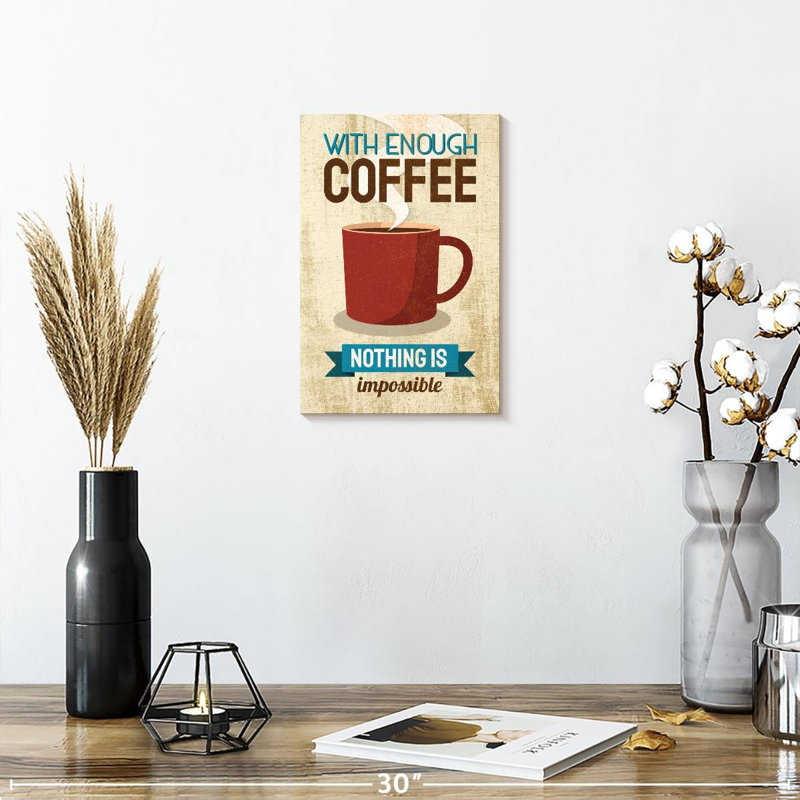 Tergel Enough Coffee, 12" H x 8" W
