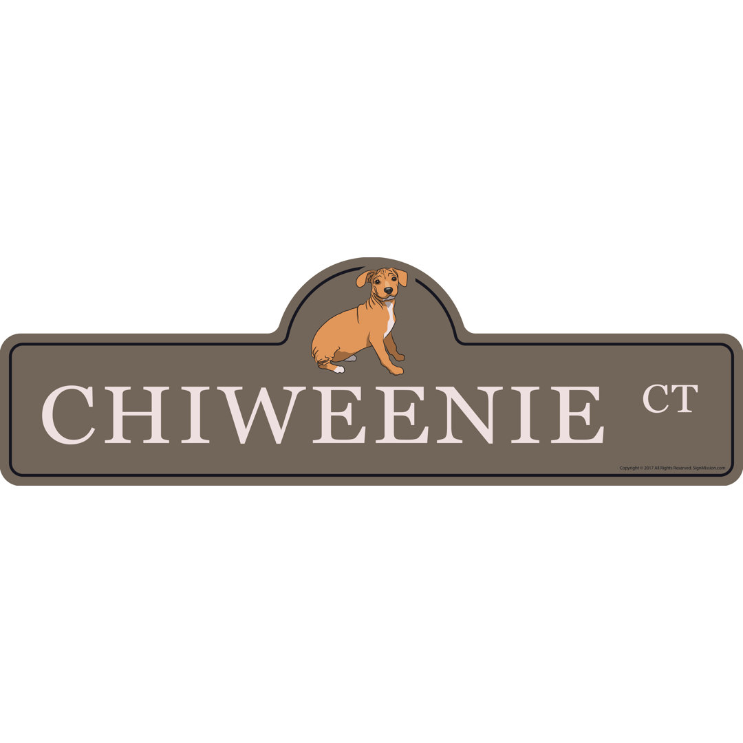 Chiweenie Street Sign Dog Lover Funny Home Decor SignMission