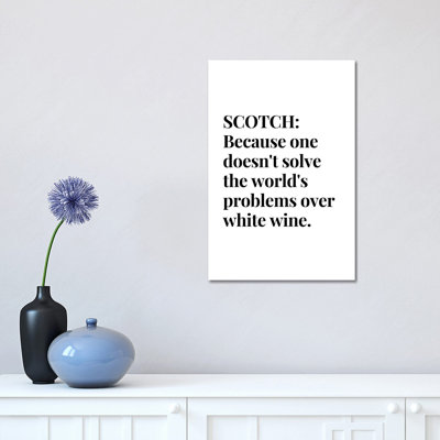 Scotch Whisky and Wine Bar Quote 1 Piece Wrapped Canvas Wall Art