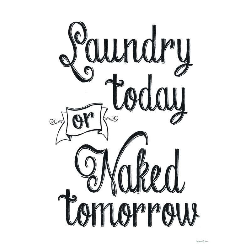 «Laundry Today», art textuel sur toile tendue, H 24 po x l 18 po