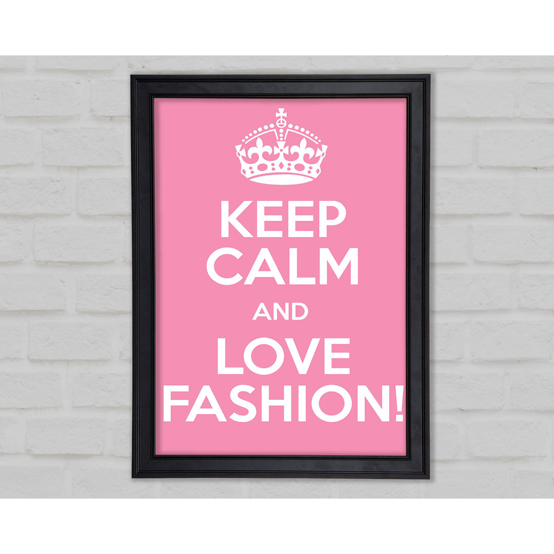 Mädchenzimmer Zitat Keep Calm Fashion Gerahmter Druck 9958