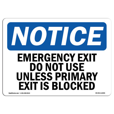 Notice - Emergency Exit Do Not Use Unless Primary Sign