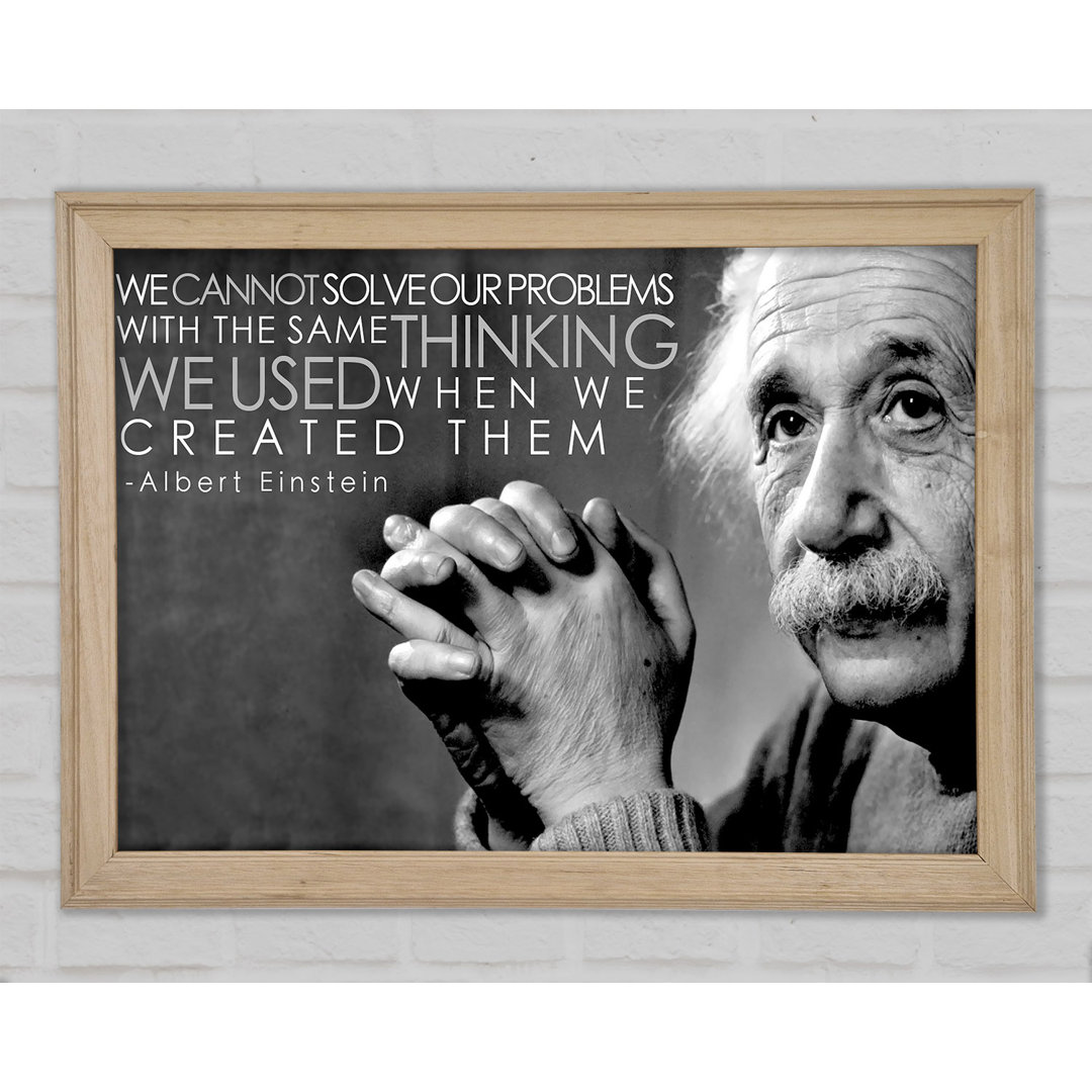 Motivierendes Zitat Einstein Thinking Gerahmter Druck