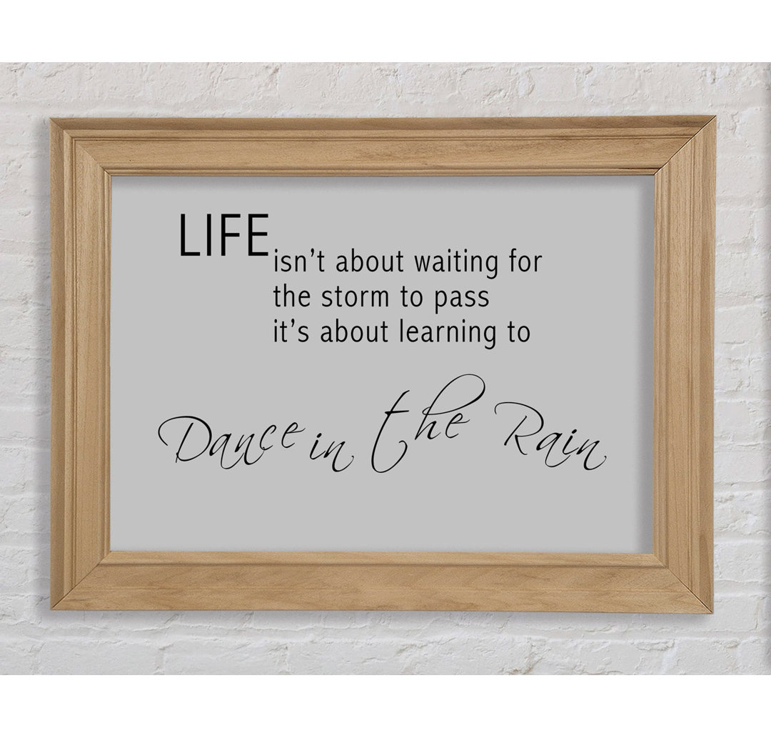 Life Isnt About Waiting 2 Grau - Einzelne Bilderrahmen Kunstdrucke