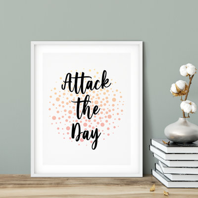 " Attack The Day "